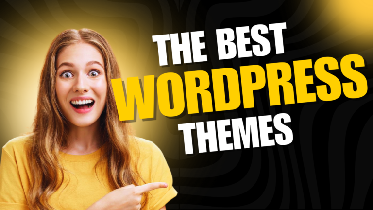 The Best WordPress Themes in 2024: Top Picks for Your Website